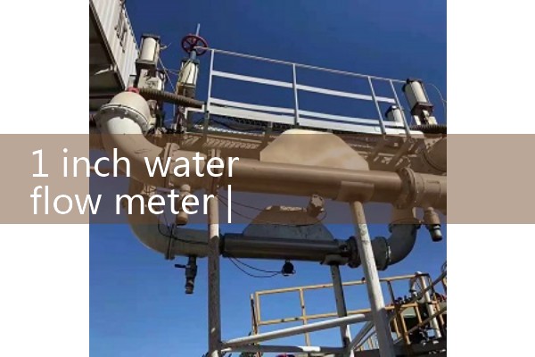 1 inch water flow meter